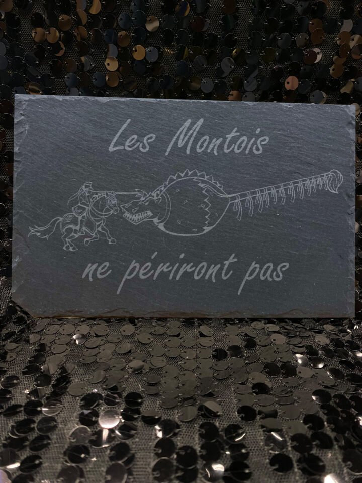 Ardoise « Les Montois ne périront pas»