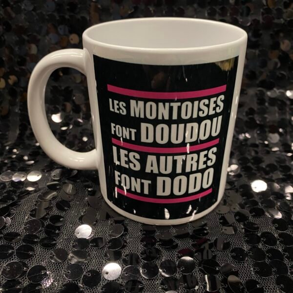 Mug « Les montoises font DouDou, les autres font DoDo ! »